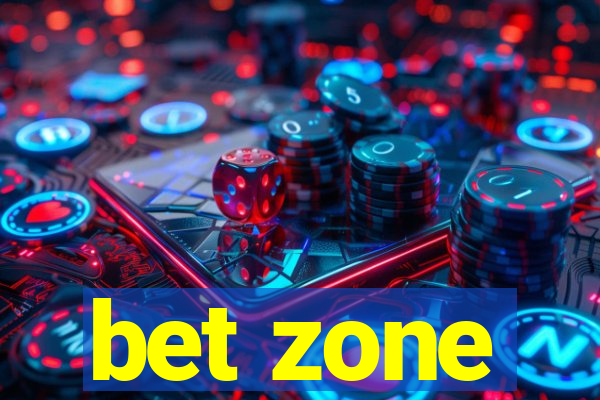 bet zone